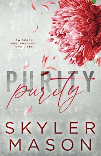 Purity: Zwischen Freundschaft und Liebe von Independently published