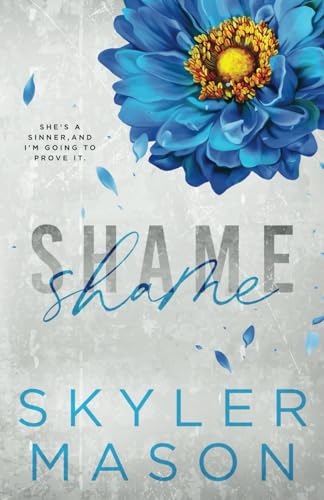 Shame: Special Edition Paperback (Purity Series Special Edition Paperbacks, Band 2) von Independently published