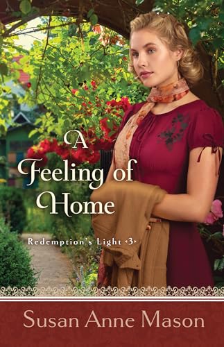 A Feeling of Home (Redemption's Light, 3) von Bethany House Publishers