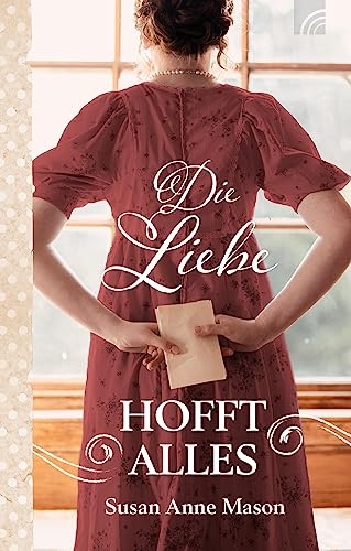 Die Liebe hofft alles (Neuanfänge in Kanada)