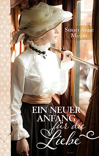Ein neuer Anfang für die Liebe (Neuanfänge in Kanada) von Brunnen-Verlag GmbH
