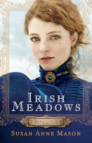 Irish Meadows (Courage to Dream) (Courage to Dream, 1, Band 1) von Bethany House Publishers