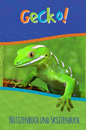 Gecko Notizenbuch und Skizzenbuch: Kindernotizbuch mit Gecko-Bildern auf jeder linierten Seite und einfachen Seiten zum Skizzieren! (Funny Fauna)