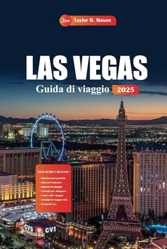 Las Vegas Guida Di Viaggio 2025: Esplora le attrazioni imperdibili, l'intrattenimento indimenticabile con consigli utili per tutte le tasche Las Vegas Guida Di Viaggio 2025: Esplora le attrazioni imperdibili, l'intrattenimento indimenticabile con consigli utili per tutte le tasche von Independently published