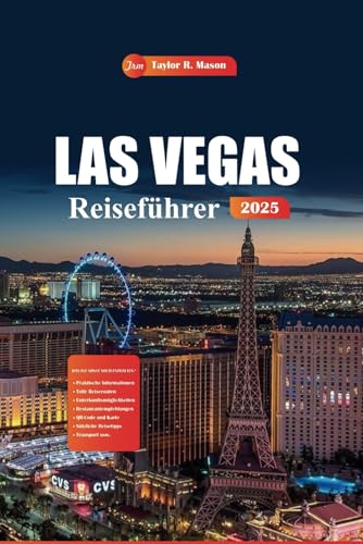 Las Vegas Reiseführer 2025: Entdecken Sie die wichtigsten Attraktionen, unvergessliche Unterhaltung mit Insidertipps für jedes Budget Las Vegas Reiseführer 2025: Entdecken Sie die wichtigsten Attraktionen, unvergessliche Unterhaltung mit Insidertipps für jedes Budget von Independently published