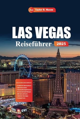 Las Vegas Reiseführer 2025: Entdecken Sie die wichtigsten Attraktionen, unvergessliche Unterhaltung mit Insidertipps für jedes Budget Las Vegas Reiseführer 2025: Entdecken Sie die wichtigsten Attraktionen, unvergessliche Unterhaltung mit Insidertipps für jedes Budget von Independently published