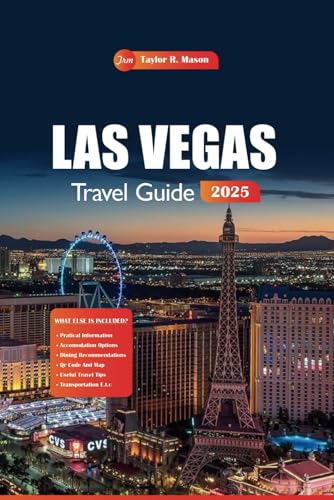 Las Vegas Travel Guide 2025: Explore Must-See Attractions, Unforgettable Entertainment with Insider Tips for Every Budget Las Vegas Travel Guide 2025: Explore Must-See Attractions, Unforgettable Entertainment with Insider Tips for Every Budget von Independently published