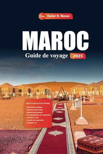Maroc Guide De Voyage 2025: Explorez Marrakech, Fès et au-delà avec des conseils essentiels, des joyaux cachés et des destinations incontournables pour l'aventure ultime en Afrique du Nord Maroc Guide De Voyage 2025: Explorez Marrakech, Fès et au-delà avec des conseils essentiels, des joyaux cachés et des destinations incontournables pour l'aventure ultime en Afrique du Nord von Independently published