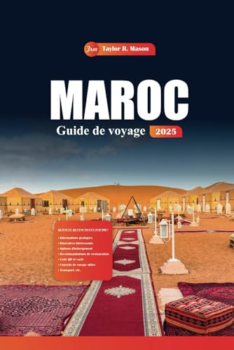 Maroc Guide De Voyage 2025: Explorez Marrakech, Fès et au-delà avec des conseils essentiels, des joyaux cachés et des destinations incontournables pour l'aventure ultime en Afrique du Nord Maroc Guide De Voyage 2025: Explorez Marrakech, Fès et au-delà avec des conseils essentiels, des joyaux cachés et des destinations incontournables pour l'aventure ultime en Afrique du Nord von Independently published