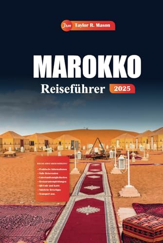 Marokko Reiseführer 2025: Erkunden Sie Marrakesch, Fès und Umgebung mit wichtigen Tipps, versteckten Juwelen und Reisezielen, die Sie für das ultimative Abenteuer in Nordafrika gesehen haben müssen Marokko Reiseführer 2025: Erkunden Sie Marrakesch, Fès und Umgebung mit wichtigen Tipps, versteckten Juwelen und Reisezielen, die Sie für das ultimative Abenteuer in Nordafrika gesehen haben müssen von Independently published