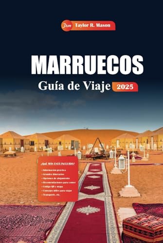 Marruecos Guía De Viaje 2025: Explore Marrakech, Fez y más allá con consejos esenciales, gemas ocultas y destinos imperdibles para la mejor aventura en el norte de África Marruecos Guía De Viaje 2025: Explore Marrakech, Fez y más allá con consejos esenciales, gemas ocultas y destinos imperdibles para la mejor aventura en el norte de África von Independently published