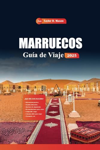 Marruecos Guía De Viaje 2025: Explore Marrakech, Fez y más allá con consejos esenciales, gemas ocultas y destinos imperdibles para la mejor aventura en el norte de África Marruecos Guía De Viaje 2025: Explore Marrakech, Fez y más allá con consejos esenciales, gemas ocultas y destinos imperdibles para la mejor aventura en el norte de África von Independently published