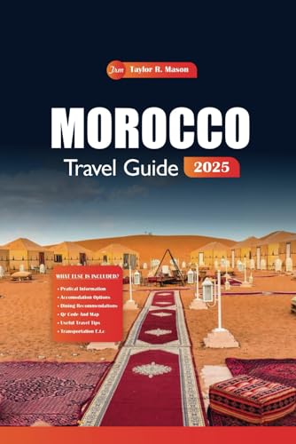 Morocco Travel Guide 2025: Explore Marrakech, Fez, and Beyond with Essential Tips, Hidden Gems, and Must-See Destinations for the Ultimate North African Adventure Morocco Travel Guide 2025: Explore Marrakech, Fez, and Beyond with Essential Tips, Hidden Gems, and Must-See Destinations for the Ultimate North African Adventure von Independently published