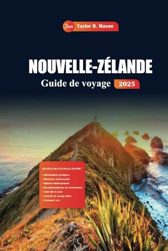 Nouvelle-Zélande Guide De Voyage 2025: Découvrez des paysages époustouflants, des circuits d'aventure, des secrets locaux et des destinations incontournables pour une expérience kiwi ultime Nouvelle-Zélande Guide De Voyage 2025: Découvrez des paysages époustouflants, des circuits d'aventure, des secrets locaux et des destinations incontournables pour une expérience kiwi ultime von Independently published