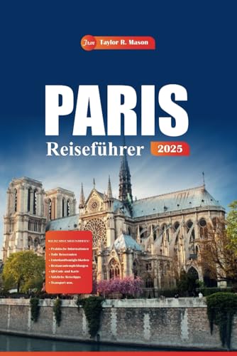 Paris Reiseführer 2025: Entdecken Sie ikonische Sehenswürdigkeiten, versteckte Schätze, die lokale Küche und wichtige Tipps für Ihren Urlaub Paris Reiseführer 2025: Entdecken Sie ikonische Sehenswürdigkeiten, versteckte Schätze, die lokale Küche und wichtige Tipps für Ihren Urlaub von Independently published