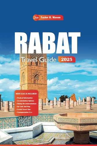 Rabat Travel Guide 2025: Explore Morocco’s Hidden Gems, Culture, and History From Top Places to Visit, Stay, Shop, and Dine with Local Tips Rabat Travel Guide 2025: Explore Morocco’s Hidden Gems, Culture, and History From Top Places to Visit, Stay, Shop, and Dine with Local Tips von Independently published