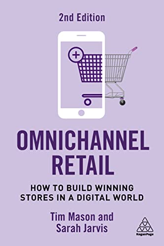 Omnichannel Retail: How to Build Winning Stores in a Digital World