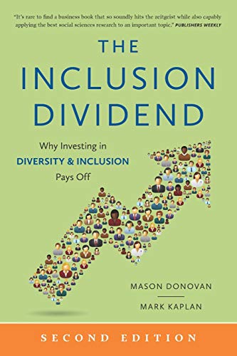 The Inclusion Dividend: Why Investing in Diversity & Inclusion Pays Off von Dg Press