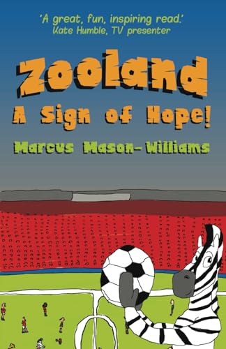 Zooland: A Sign of Hope!: 'A great, fun, inspiring read.' Kate Humble – TV presenter von Fuzzy Flamingo