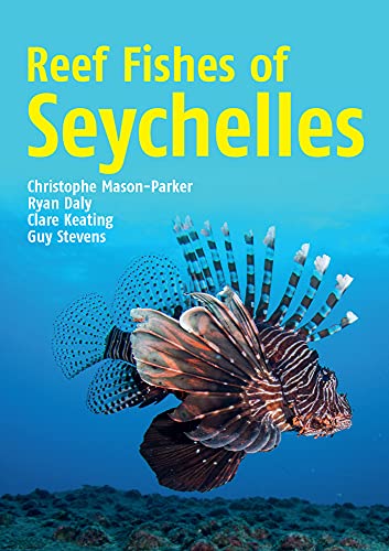Reef Fishes of Seychelles von John Beaufoy Publishing Ltd