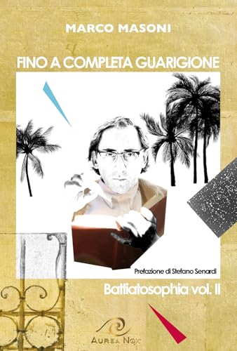 Fino a completa guarigione (Battiatosophia) von Aurea Nox