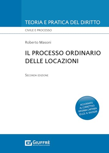 Il processo ordinario delle locazioni (Teoria e pratica del diritto. Civile e processo) von Giuffrè