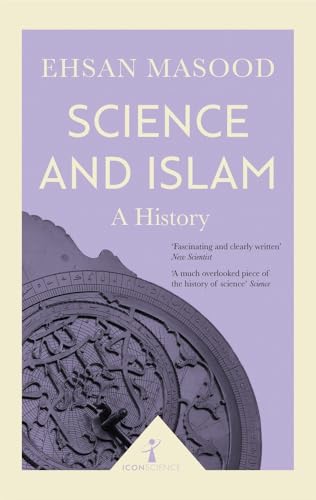 Science & Islam: A History (Icon Science)