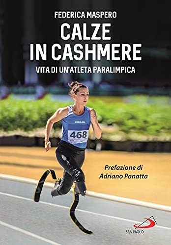 Calze in cashmere. Vita di un'atleta paralimpica (Le vele) von LE VELE