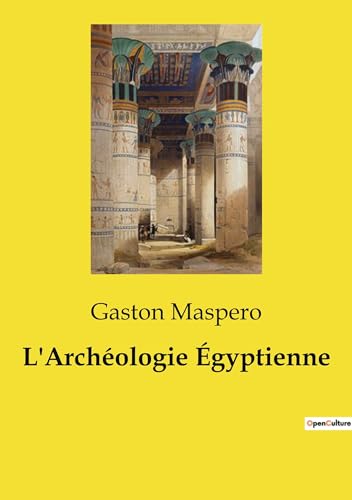 L'Archéologie Égyptienne von Culturea