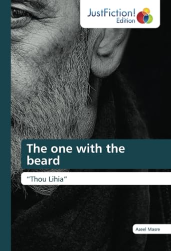 The one with the beard: “Thou Lihia” von JustFiction Edition