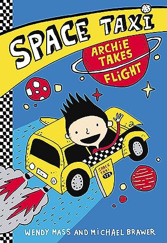 Space Taxi: Archie Takes Flight (Space Taxi, 1, Band 1)