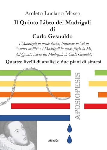 Il quinto libro dei Madrigali di Carlo Gesualdo (Nuove voci. I saggi) von Gruppo Albatros Il Filo