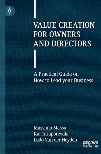 Value Creation for Owners and Directors: A Practical Guide on How to Lead your Business von Palgrave Macmillan