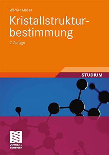 Kristallstrukturbestimmung (Studienbücher Chemie)