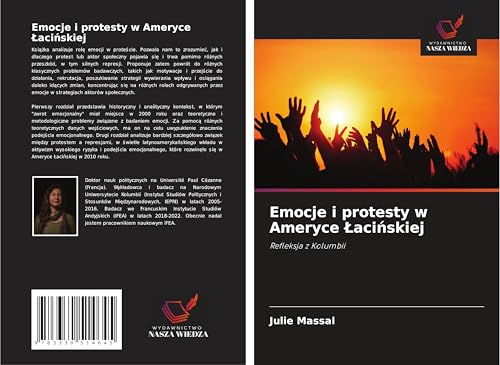 Emocje i protesty w Ameryce ¿aci¿skiej: Refleksja z Kolumbii von Wydawnictwo Nasza Wiedza