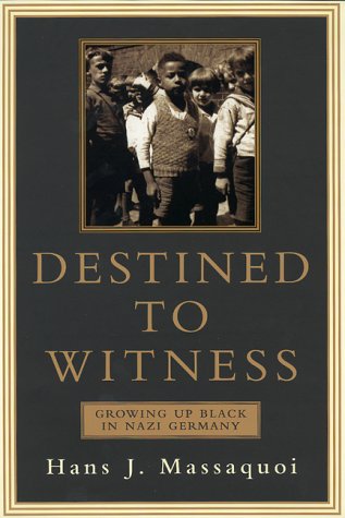 Destined to Witness: Growing Up Black in Nazi Germany von William Morrow