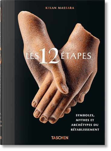 Les 12 Étapes. Symboles, mythes et archétypes du rétablissement von TASCHEN