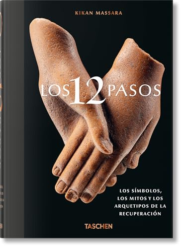 Los 12 Pasos. Los símbolos, los mitos y los archetipos de la recuperación Los 12 Pasos. Los símbolos, los mitos y los archetipos de la recuperación von TASCHEN