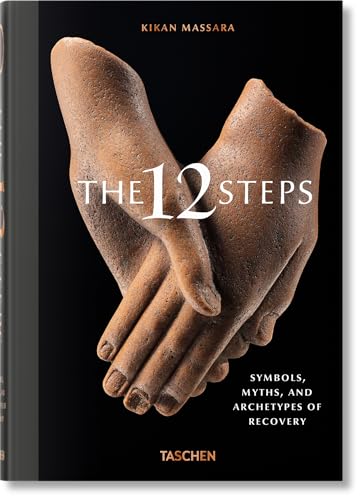 The 12 Steps. Symbols, Myths, and Archetypes of Recovery