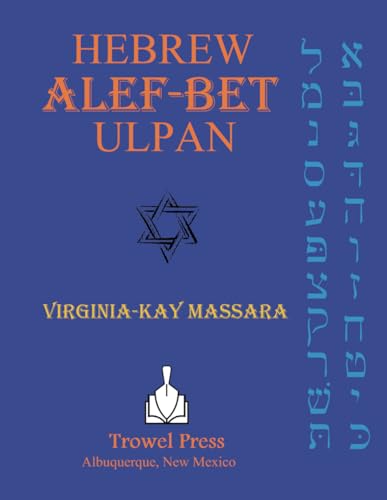 Hebrew Alef-Bet Ulpan: A Course for Learning the Hebrew Alphabet and Basic Pronunciation von Trowel Press