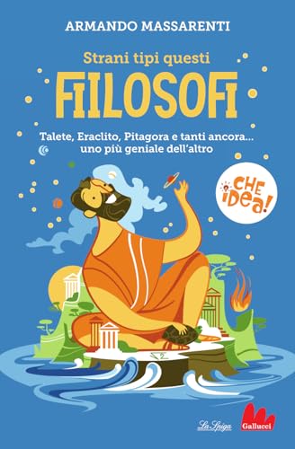 Strani tipi questi filosofi! (Che idea!) von Gallucci La Spiga
