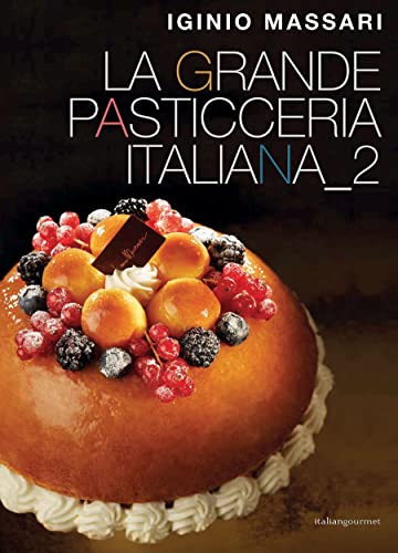La grande pasticceria italiana (Vol. 2) (Extra)