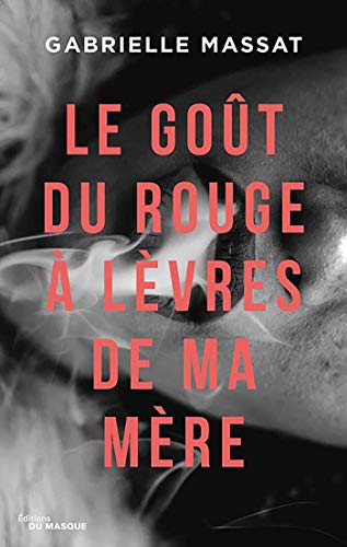 Le Goût du rouge à lèvres de ma mère von Le Masque Switzerland