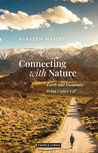 Connecting with Nature: Earth and Humanity - What Unites Us? von Temple Lodge Publishing
