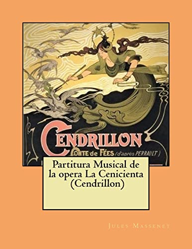 Partitura Musical de la opera La Cenicienta (Cendrillon) von CREATESPACE