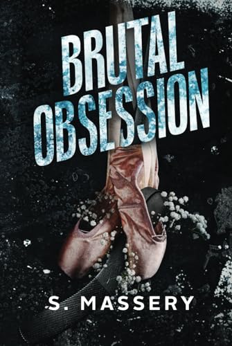 Brutal Obsession: A Dark Hockey Romance (Hockey Gods)