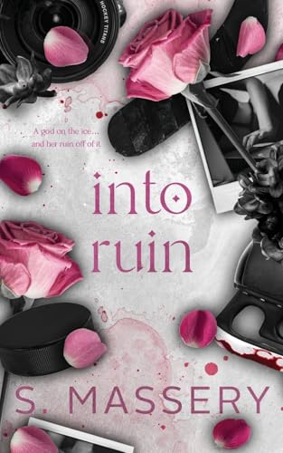 Into Ruin (Hockey Titans) von S. Massery