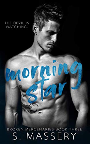 Morning Star (Broken Mercenaries, Band 3) von Independently published