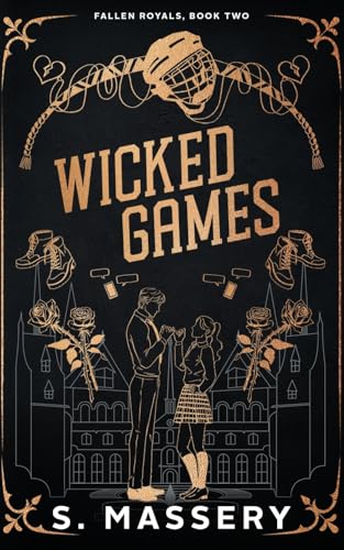 Wicked Games (Fallen Royals, Band 2) von S. Massery