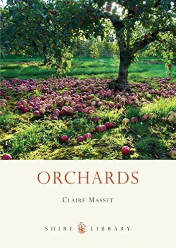 Orchards (Shire Library, Band 632)